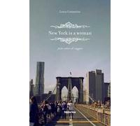New York is a woman. Petit cahier di viaggio