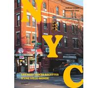 New York: Les meilleures recettes d'une ville-monde
