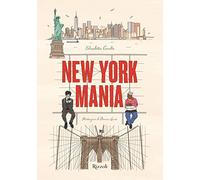 New York Mania. Ediz. a colori