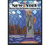New York Mosaic Color by Number Coloring Book BLACK BACKGROUND: Beautiful NYC Landmarks and Architecture