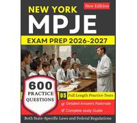 New York MPJE Exam Prep 2026-2027: 5 Full Length Practice Tests and 600 Pharmacy Law Practice Questions with Detailed Answers Rationale for Preparation