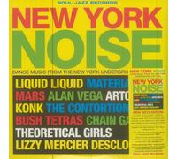 Soul Jazz Recor New York Noise: Dance Music From the New York Undergr (Vinyl LP)