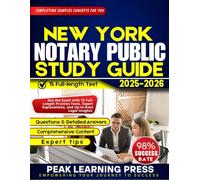 New York Notary Public Study Guide 2025 - 2026 (FULL COLOR): Ace the Exam with 15 Full-Length Practice Tests, Expert Explanations, and Up-to-Date Legal Insights
