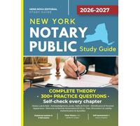 New York Notary Public Study Guide 2026-2027: The Complete Manual & Practice-Test Workbook for the New York State Notary Public Examination