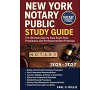 NEW YORK NOTARY PUBLIC STUDY GUIDE: The Ultimate Step-by-Step Exam Prep, Procedures, and Professional Best Practices