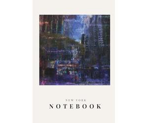 New York Notebook: Modern NYC Journal for Notes, Ideas and Daily Writing: Minimalist NYC Inspired Notebook for Journaling, Note Taking and Everyday Writing