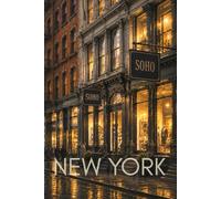 NEW YORK NOTEBOOK: SoHo Cast Iron Facades, Golden Light, Endless Inspiration. 38Lines