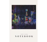 New York Notebook: Urban Mood Aesthetic Journal for Writing and Planning: Minimalist NYC Inspired Notebook for Journaling, Note Taking and Everyday Writing