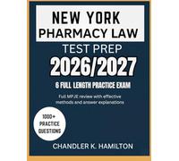 NEW YORK PHARMACY LAW TEST PREP 2026/2027: Full MPJE review with effective methods and answer explanations