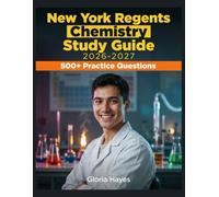 New York Reagents Chemistry Study Guide 2026-2027: Question Bank with Full Answer Keys, Detailed Solutions, and Concept Analysis
