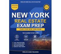 New York Real Estate Exam Prep: Step-by-Step Study Guide to Pass Your Salesperson License Exam With Practice Tests, Math, and State Law Made Easy