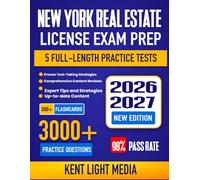 New York Real Estate License Exam Prep 2026-2027: Study Guide, Proven Strategies, 5 Full-Length Practice Tests and Detailed Answer Explanations | 200+ Flashcards