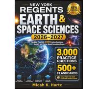 NEW YORK REGENTS EARTH & SPACE SCIENCES 2026-2027: Complete Prep with 3,000 Practice Questions, ESRT Mastery, and Cluster-Based Cumulative Exam