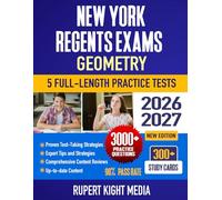New York Regents Exams: Geometry, 2026-2027: Study Guide, Proven Strategies, 5 Full-Length Practice Tests and Detailed Answer Explanations | 300+ Study Cards