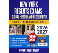 New York Regents Exams: Global History and Geography II, 2026-2027: Study Guide, Proven Strategies, 5 Full-Length Practice Tests and Detailed Answer Explanations | 300+ Study Cards