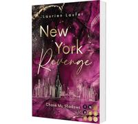 New York Revenge 2: Chase My Shadows: Bad Boy meets It-Girl. Romantic Suspense in New Yorks High Society
