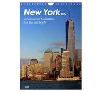 New York - sehenswertes Manhattan bei Tag und Nacht (Wandkalender 2026 DIN A4 hoch), CALVENDO Monatskalender: Kurztrip durch die atemberaubenden Straßen im Herzstück einer pulsierenden US-Metropole