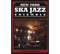New York Ska-Jazz Ensemble - Live In Bilbao