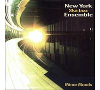 New York Ska Jazz Ensemble - Minor Moods