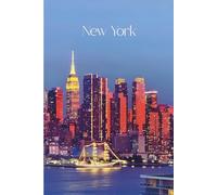 New York: Skyline at Night Notebook - Manhattan & Empire State Building Sunset Cover - 6 x 9 inch Hardcover Journal - 120 Lined Pages