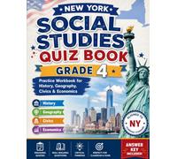 New York Social Studies Quiz Book: Practice Workbook for History, Geography, Civics & Economics - Grade 4