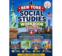 New York Social Studies Workbook for Kids Grade 4: Homeschool and Classroom Practice - History, Geography, Civics & Economics, 600+ Questions with Full Answer Keys
