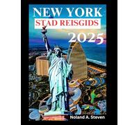 NEW YORK STAD REISGIDS 2025: Ontdek must-see-attracties, verborgen juweeltjes, budget- en insidertips en de vijf stadsdelen in NYC, USA