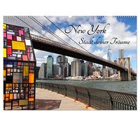 New York - Stadt deiner Träume (Wandkalender 2026 DIN A2 quer), CALVENDO Monatskalender: New York - keine Stadt der Welt vereint Reiseträume und Entdeckungslust wie diese.