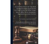 New York (State A Compilation Of The Bar Examination Question (Copertina rigida)