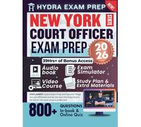 New York State Court Officer Exam Prep 2026: 39hrs+ E-learning Tools, 800+ Practice Questions, and In-depth Answers to Pass the NYS Court Officer-Trainee Exam