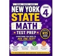 New York State Grade 4 Math Test Prep: Essential Mathematics Practice Workbook for 4th Grade Standards Aligned Questions and Full Length