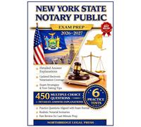 New York State Notary Public Exam Prep 2026 - 2027: Complete Study Guide with 6 Practice Tests, 450 Questions, Detailed Answer Explanations, and Updated Electronic Notarization Coverage