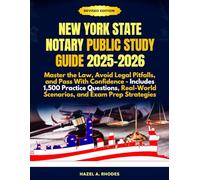 NEW YORK STATE NOTARY PUBLIC STUDY GUIDE 2025-2026: Master the Law, Avoid Legal Pitfalls, and Pass With Confidence - Includes 1,500 Practice Questions, Real-World Scenarios, and Exam Prep Strategies