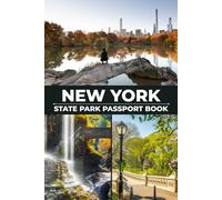 New York State Parks Passport Book: Discover Hidden Lakes, Forest Paths, and Unforgettable Nature Getaways