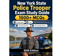 New York State Police Trooper Exam Study Guide: State law enforcement recruitment with written test, physical fitness and psychological screening