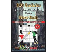 New York Sudoku Challenge for Adults: 300 Puzzles + Fascinating City Trivia: Relaxing Sudoku Book Featuring New York Landmarks & Culture