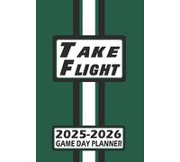 New York Take Flight Game Day Planner 2025-2026 Monthly Weekly Daily Planner with To-Do List, Notes, Goals, Calendars: Organize Your Time and Plan ... Season! Great Gift for the Ultimate Fan!