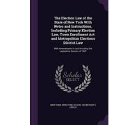 New York The Election Law of the State of New York With Notes (Copertina rigida)