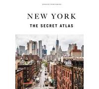 New York. The secret atlas. Ediz. a colori