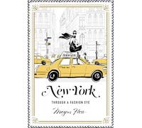 New York. Through a fashion eye. Ediz. a colori [Lingua Inglese]