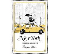 New York. Through a fashion eye. Ediz. a colori [Lingua Inglese]