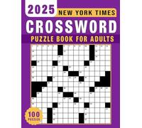 New York Times 2025 Crossword Puzzle Book for Adults: A Year’s Worth of Engaging Challenges Await