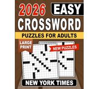 New York Times 2026 Easy Crossword Puzzles For Adults: Friendly, relaxing challenges to stay sharp the enjoyable way