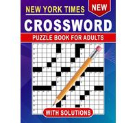 New York Times Crossword puzzle Book For Adults: Creative Word Challenges for a More Active Mind