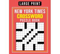 New York Times Crossword Puzzle Book Large Print: A Comprehensive Collection for Crossword Aficionados