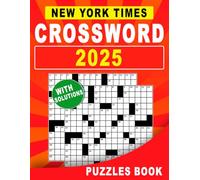 New York Times Crossword Puzzles Book 2025: A Collection of Fun and Stimulating Brain Teasers