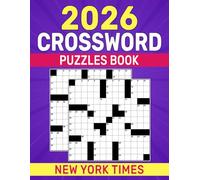 New York Times Crossword Puzzles Book 2026: A clean, well-paced collection for effortless, relaxing engagement