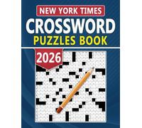 New York Times Crossword Puzzles Book 2026: Classic Word Puzzle Collection for Daily Brain Exercise