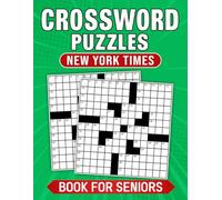 New York Times Crossword Puzzles Book For Seniors: Engaging Crosswords Designed for Seniors
