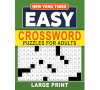 New York Times Easy Large Print Crossword Puzzles For Adults: Gentle friendly clues in large print for quick wins and low-stress breaks